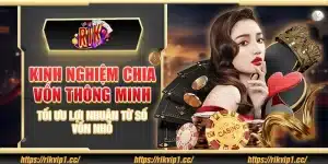 Kinh nghiệm chia vốn thông minh – Tối ưu lợi nhuận từ số vốn nhỏ